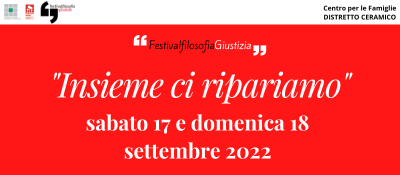 Festival Filosofia 2022 - Insieme ci ripariamo